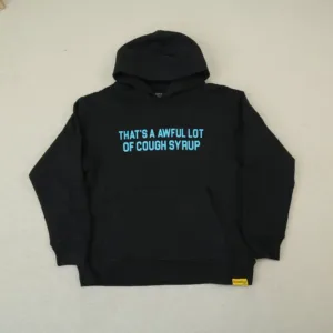 Awful Lot Of Cough Syrup Hoodie