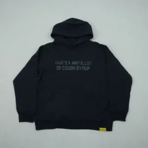 Awful Lot Of Cough Syrup Hoodie