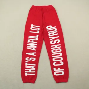Awful Lot Of Cough Syrup Sweatpants